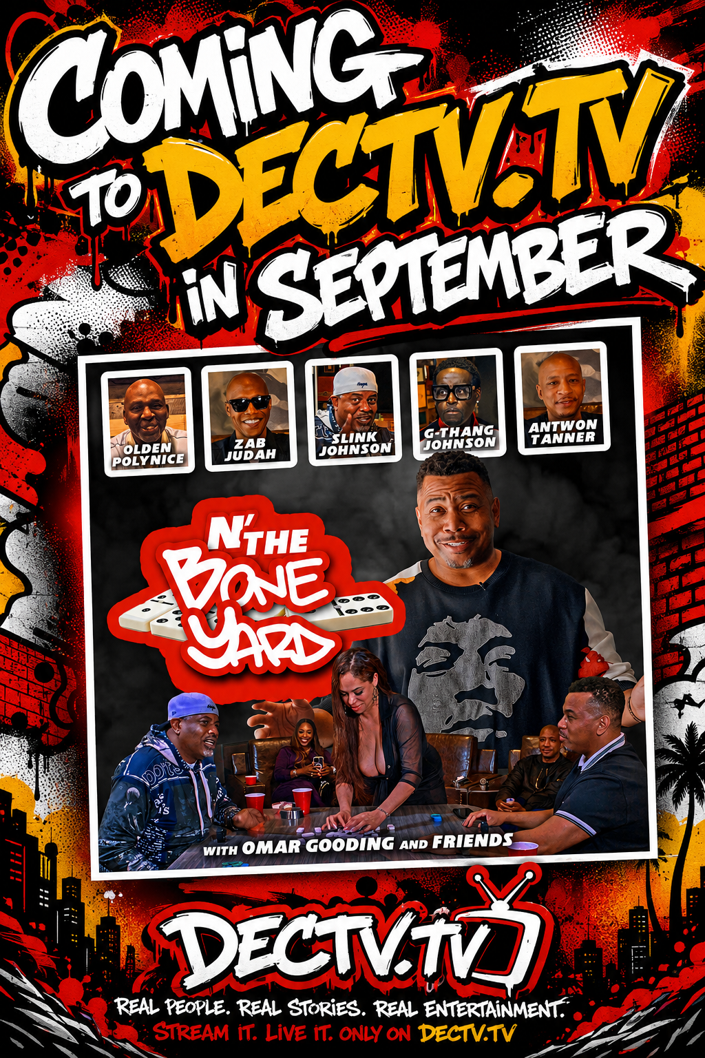 N The Boneyard — Coming Soon in September on DECTV.TV — with Omar Gooding and Friends featuring Olden Polynice, Zab Judah, Slink Johnson, G-Thang Johnson, Antwon Tanner